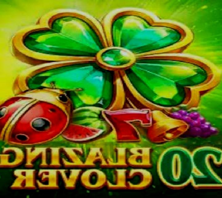 20 Blazing Clover slot