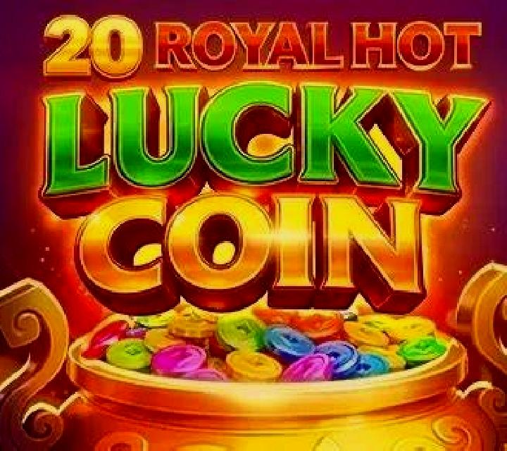 20 Royal Hot Lucky Coin slot game