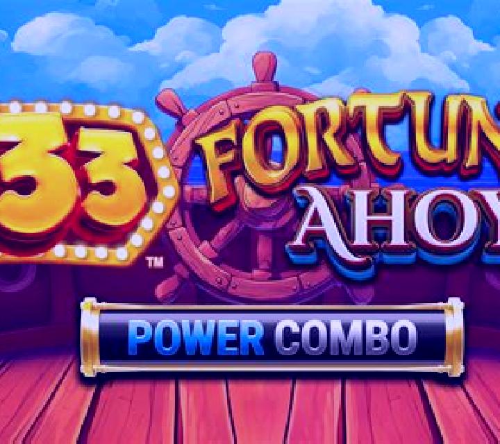 333 Fortunes Ahoy Power Combo slot game