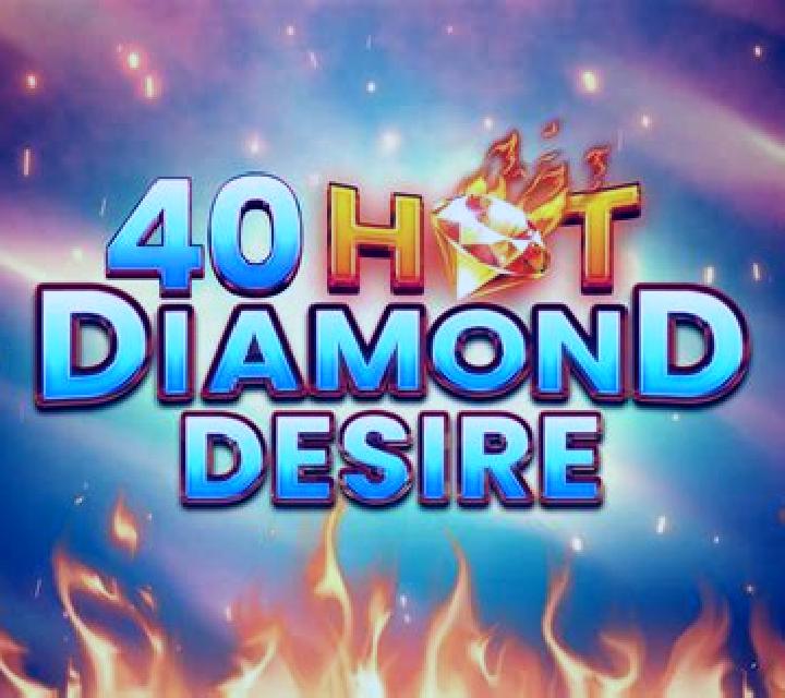 40 Hot Diamond Desire slot game