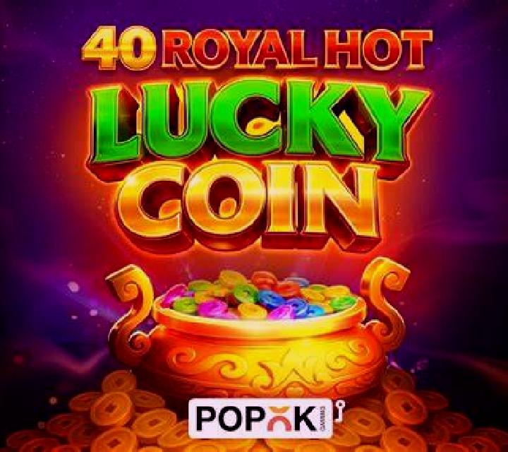40 Royal Hot Lucky Coin slot game