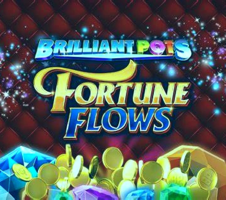 Brilliant Pots - Fortune Flows slot