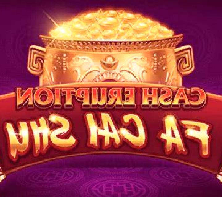 Cash Eruption Fa Cai Shu slot game