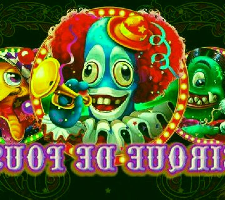 Cirque De Fous slot game