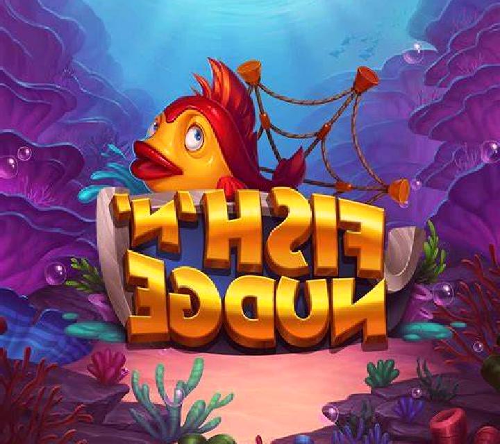 Fish ‘n’ Nudge online slot