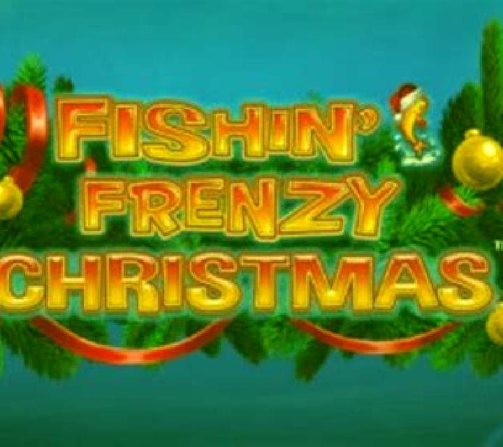 Fishin Frenzy The Big Christmas Catch slot game
