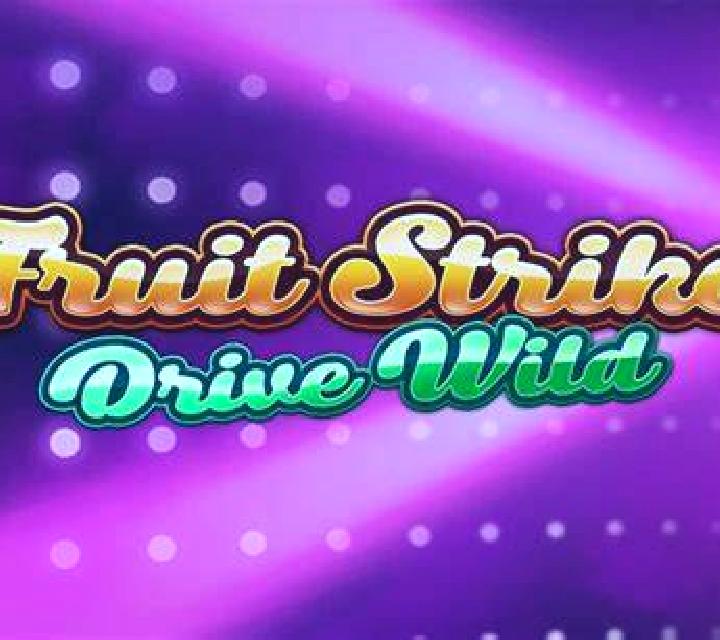 Fruit Strike: Drive Wild slot game