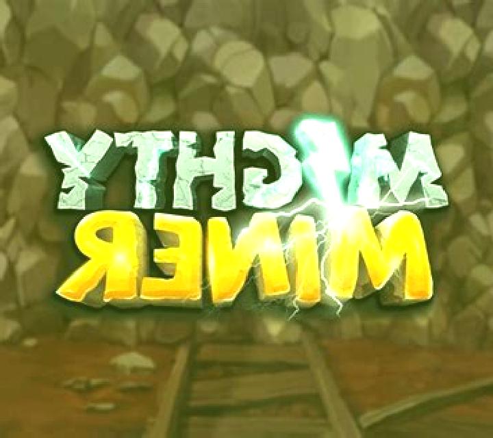Mighty Miner slot